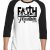 The One edition Faith Can Move Mountains 3/4 raglan Christian tee shirt.